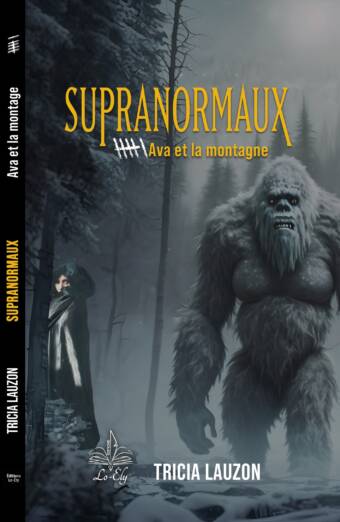 Supranormaux 6, Ava et la montagne