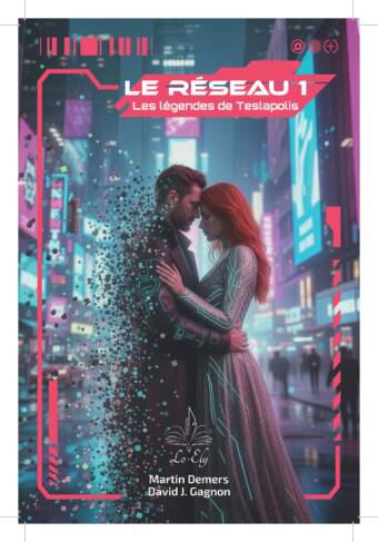 Le réseau 1 - Les légendes de Teslapolis